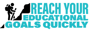 Reach Your Educational Goals Quickly